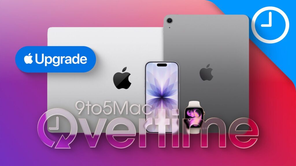 Apple Upgrade 9to5Mac Overtime 075 LY25RY