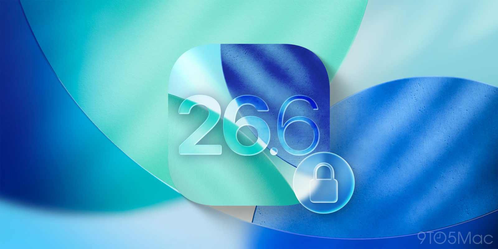 iOS 26.6 security SciMVp